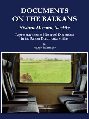cover image of Documents on the Balkans &#8211; History, Memory, Identity